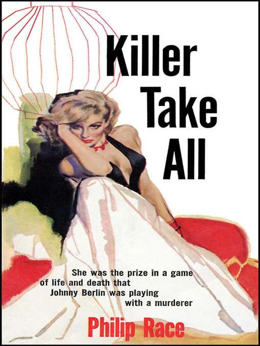 Title details for Killer Take All by Philip Race - Available